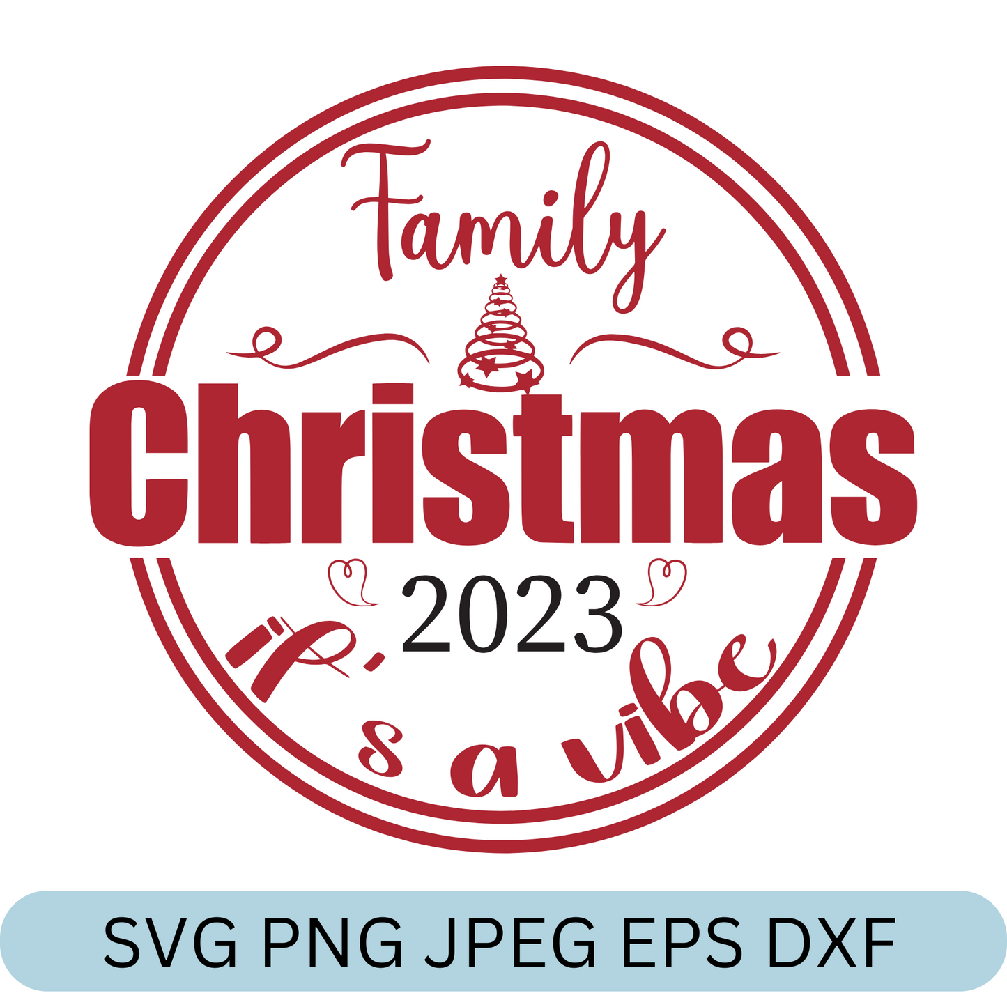It's A Vibe Family Christmas SVG