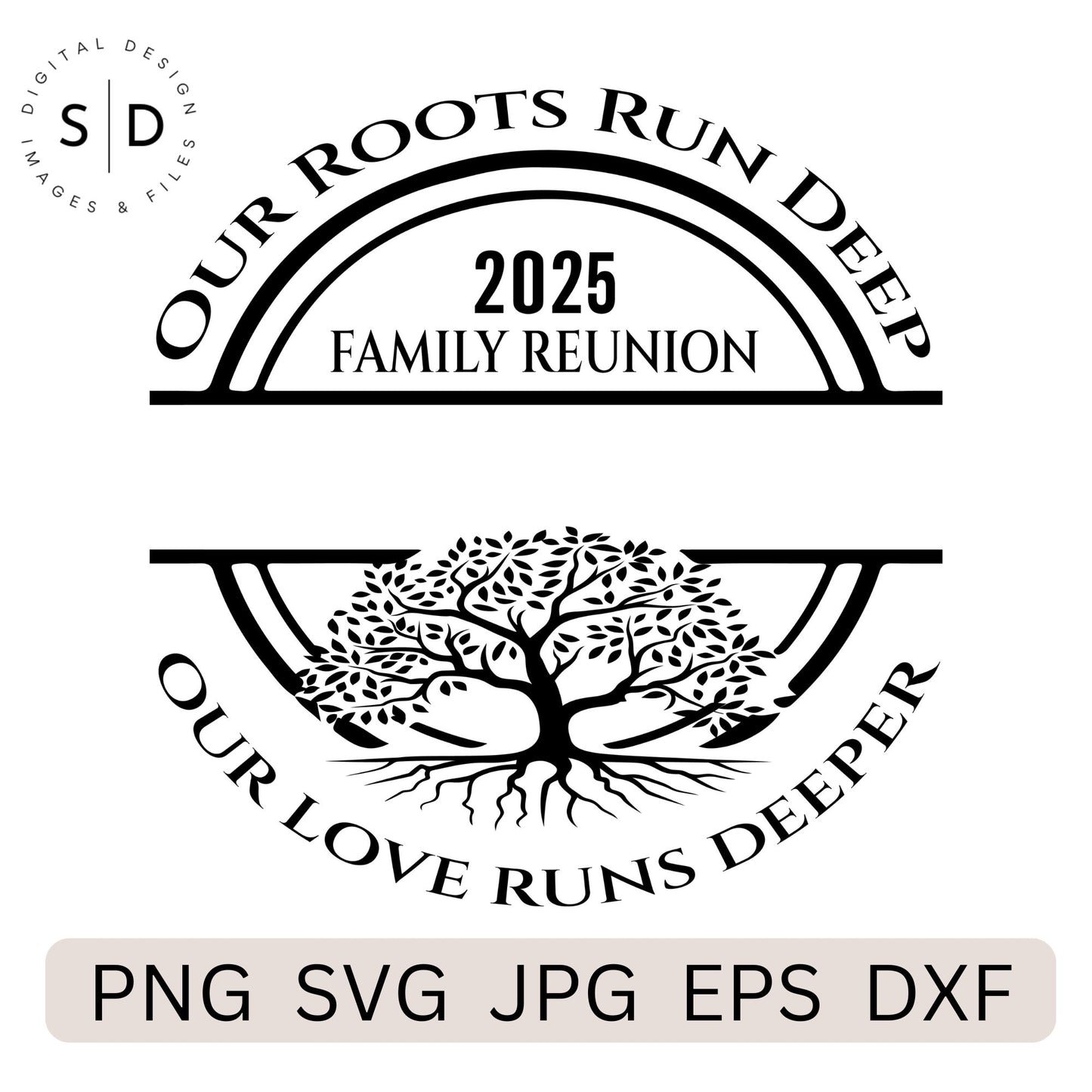 Our Roots Run Deep – Family Reunion SVG File