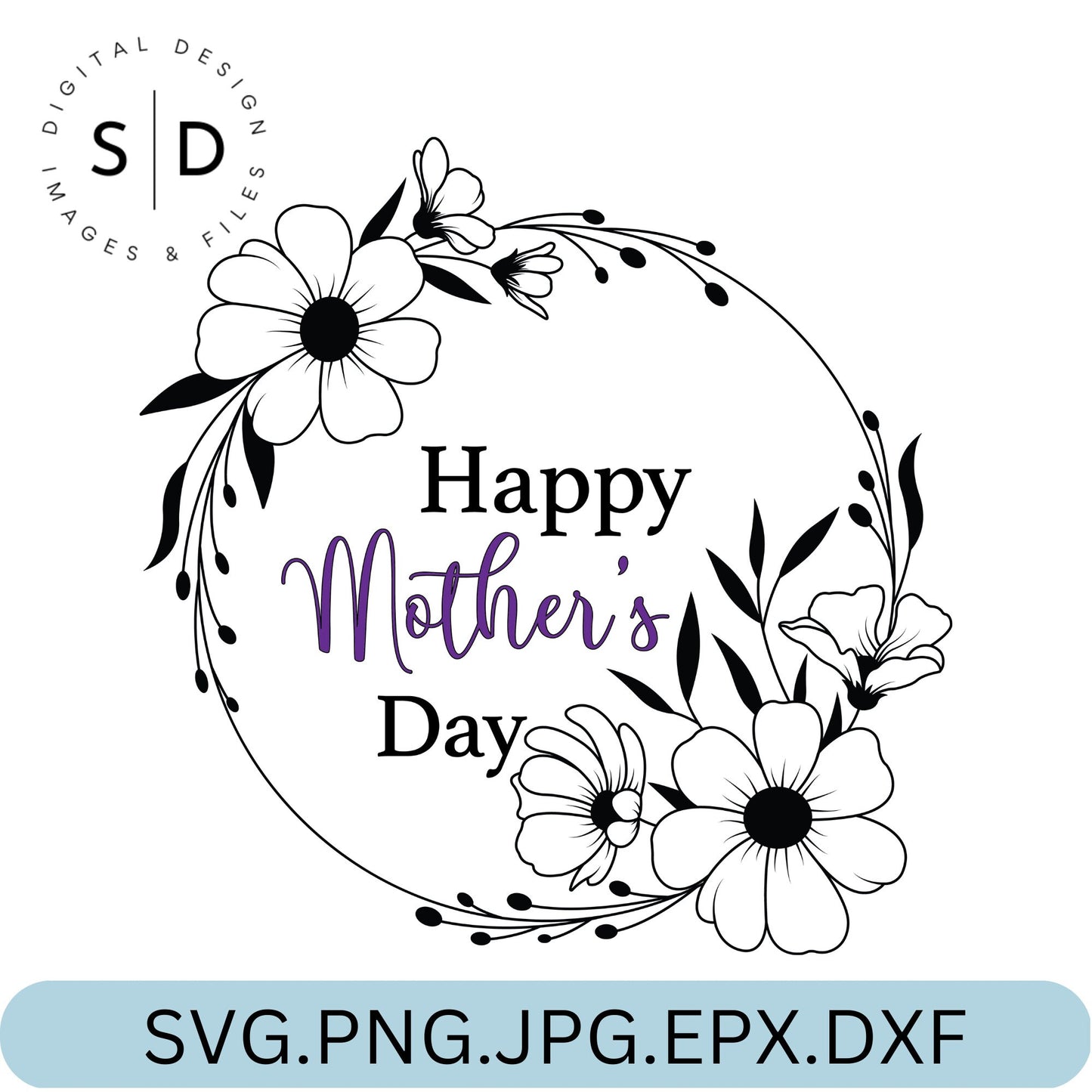 Happy Mothers Day Floral Wreath SVG