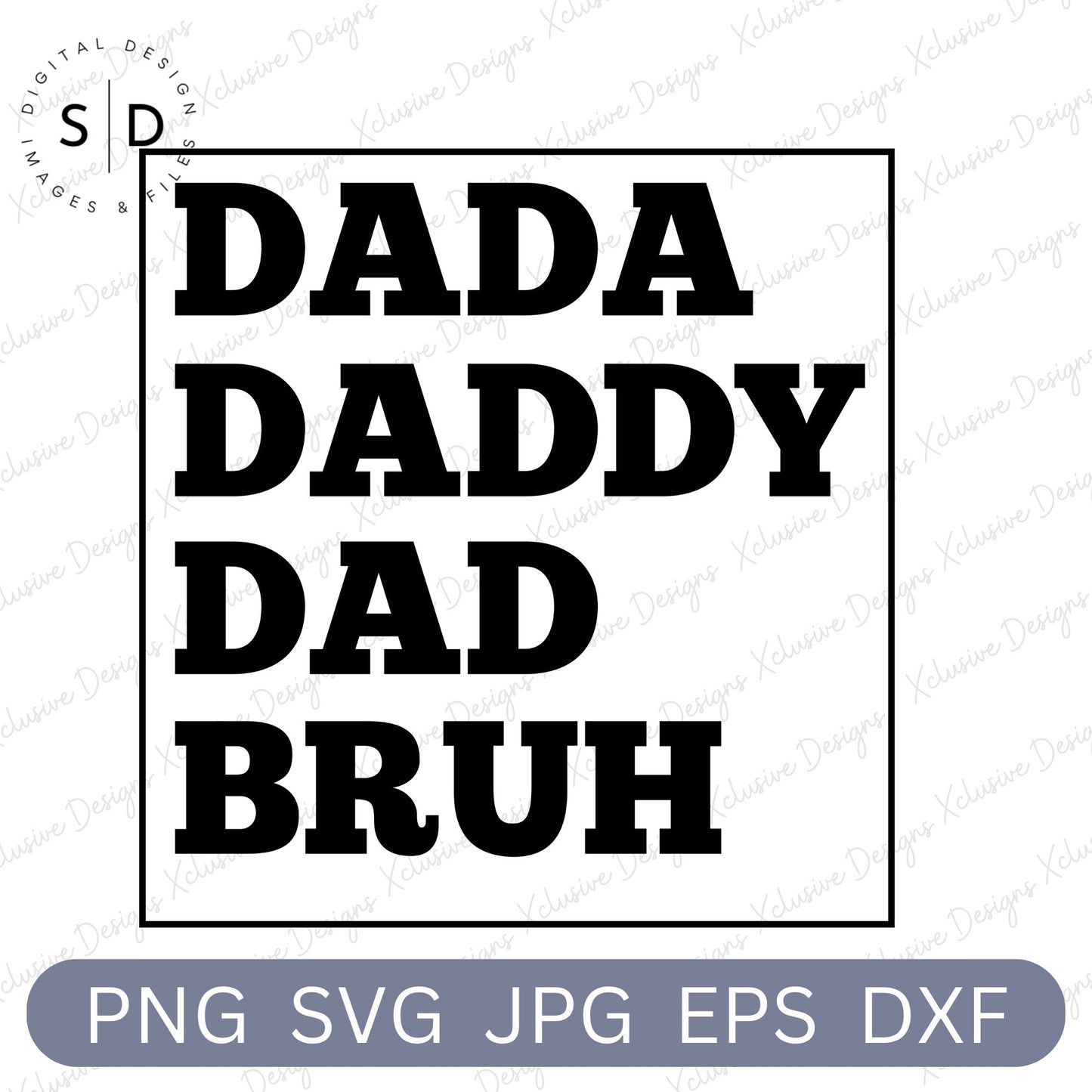 Dada Daddy Dad Bruh svg