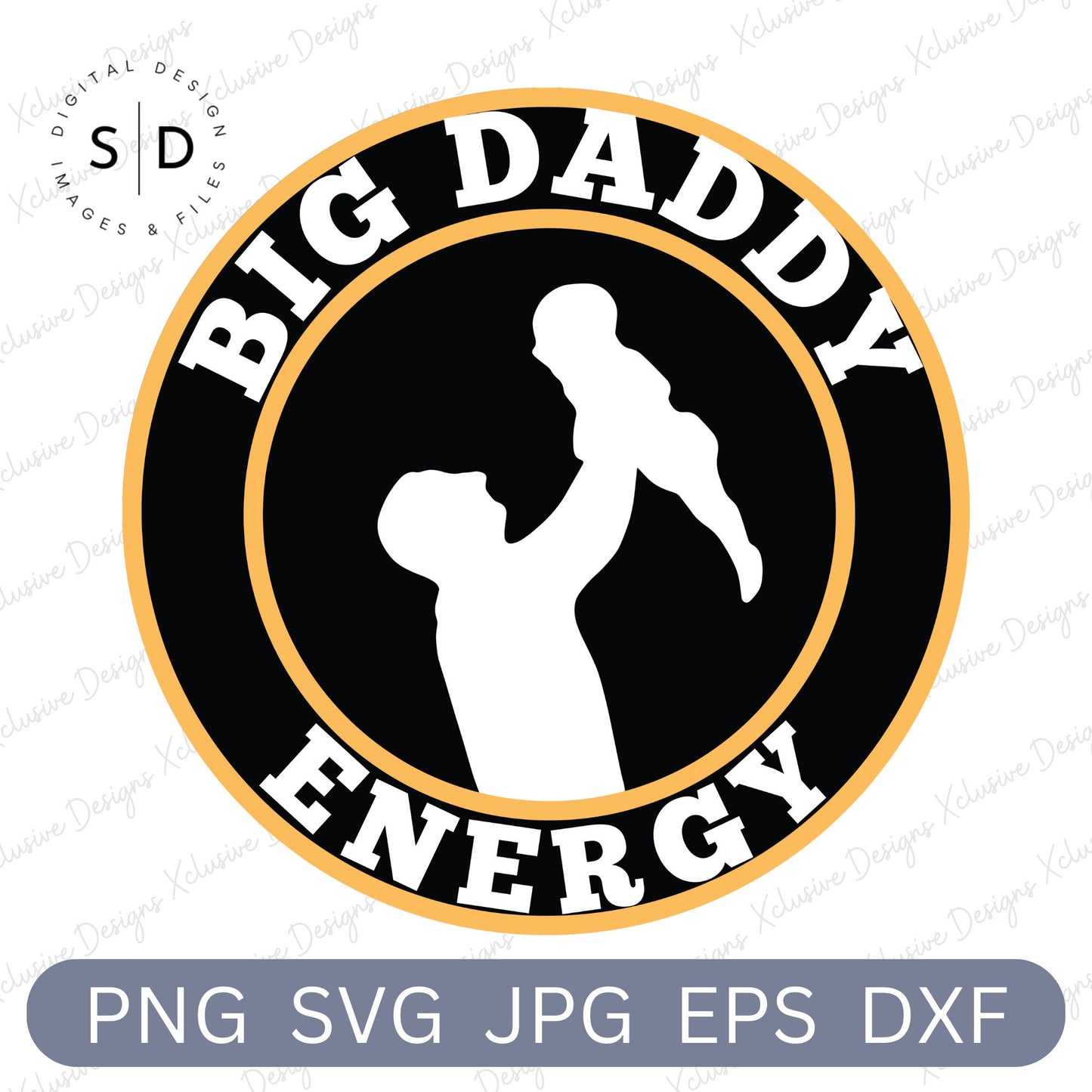Big Daddy Energy SVG