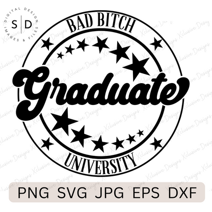 Bad Bitch University Gradaute SVG Design