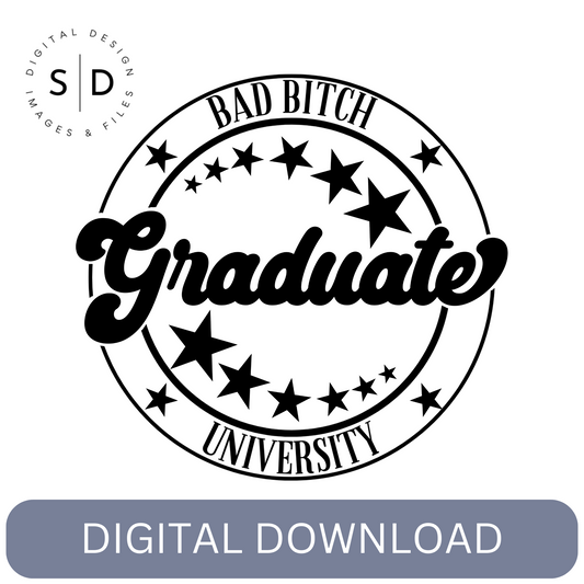 Bad Bitch University Gradaute SVG Design