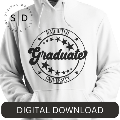 Bad Bitch University Gradaute SVG Design