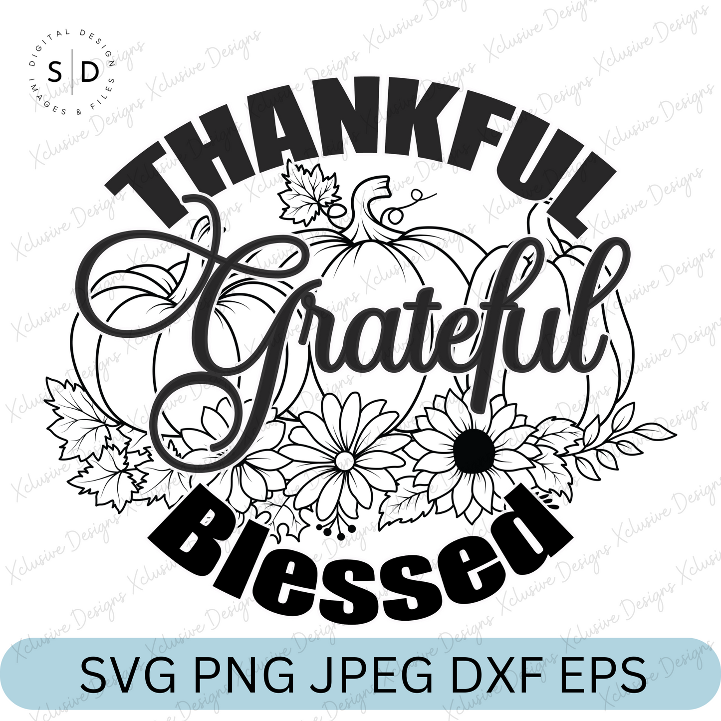 Thankful Grateful Blessed SVG