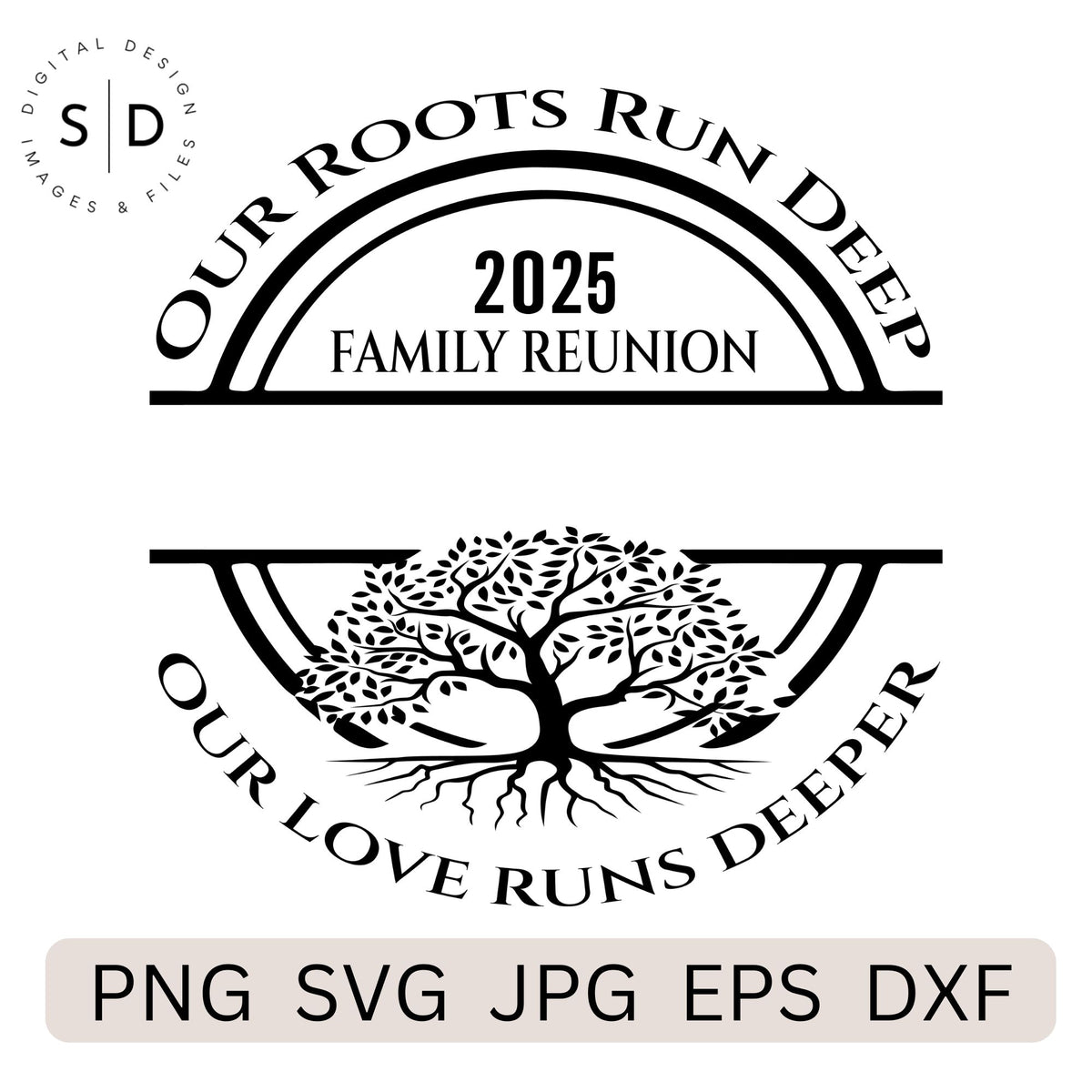 Our Roots Rund Deep Our Roots Run Deep – Family Reunion SVG File – Stockpile Digital
