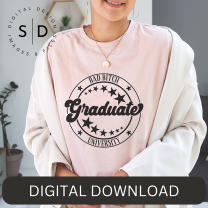 Bad Bitch University Gradaute SVG Design