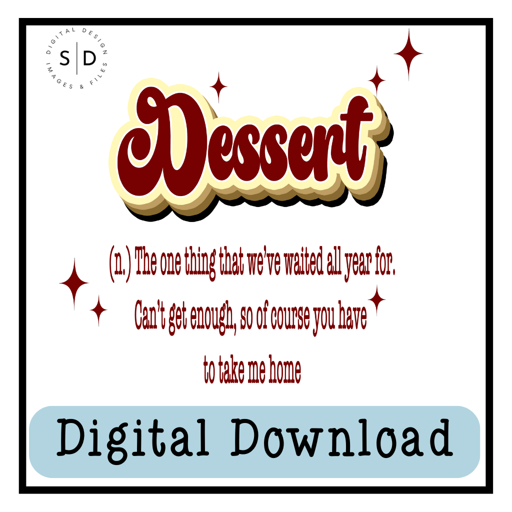 I'm the Dessert Funny Thanksgiving SVG