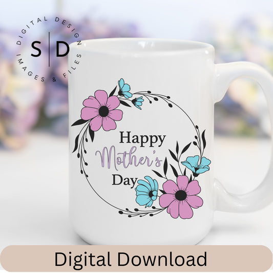 Happy Mothers Day Floral Wreath SVG